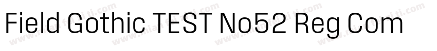 Field Gothic TEST No52 Reg Compact字体转换